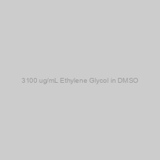 Image of 3100 ug/mL Ethylene Glycol in DMSO